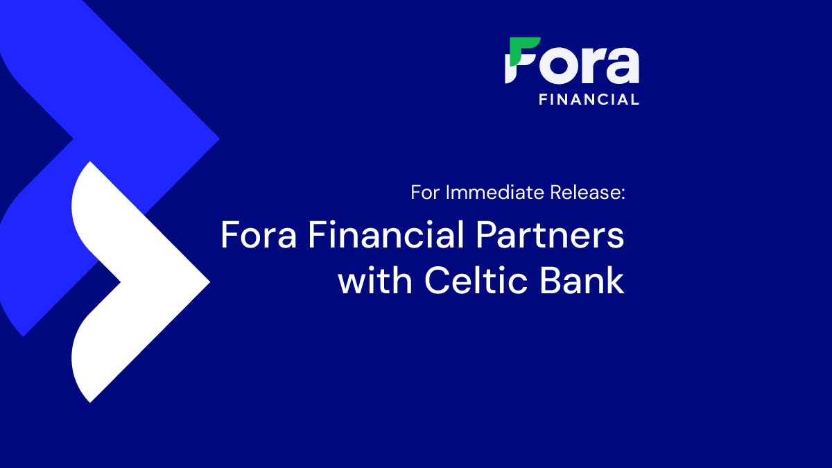 Fora Financial Partners with Celtic Bank to Expand Lending Services Nationwide