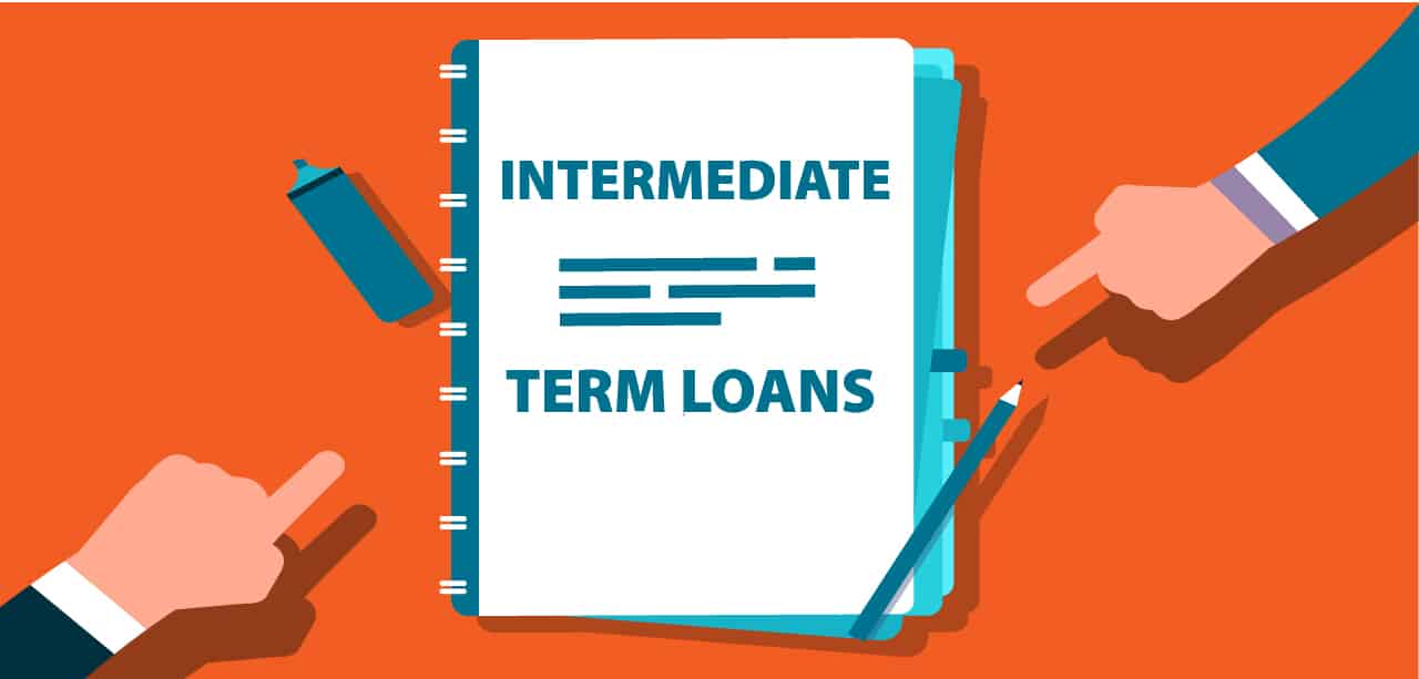 Intermediate Term Loans How To Qualify And Apply Fora Financial